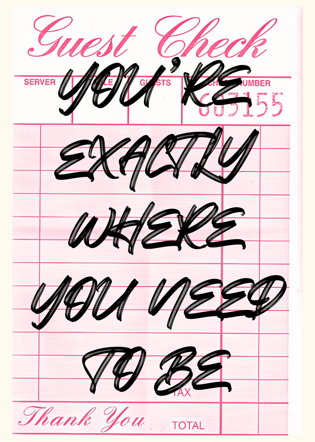 You're Exactly Where You Need to Be - original artwork