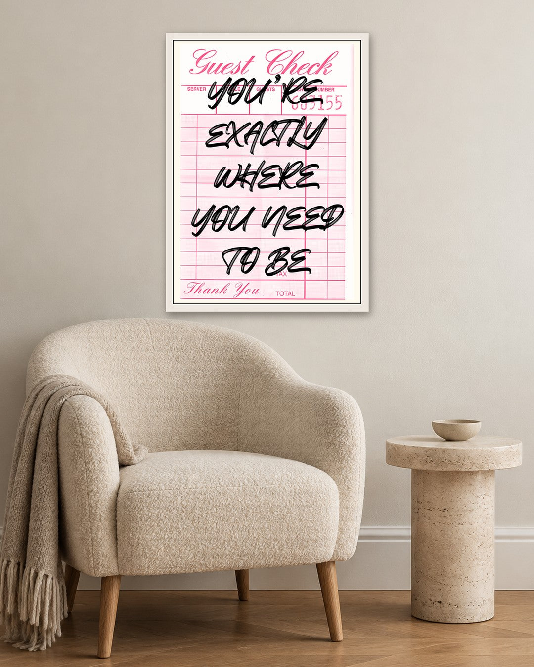 You're Exactly Where You Need to Be - white frame in a room